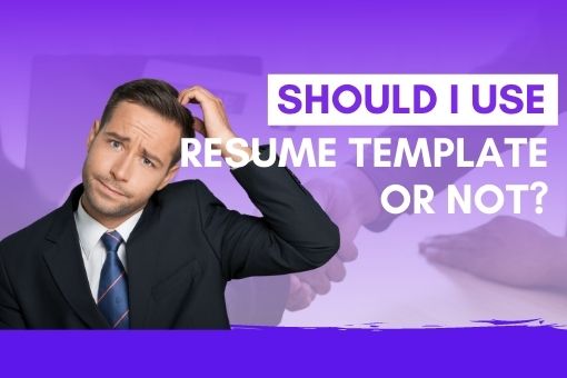 should i use a resume template