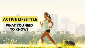 how to live an active lifestyle